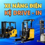 Cách lựa chọn xe nâng trong giá kệ Drive In