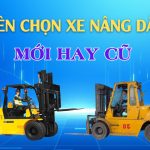 Nên mua xe nâng dầu mới hay mua xe cũ?