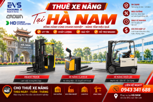 Thuê xe nâng tại Hà Nam có sẵn xe nâng dầu và xe nâng điện