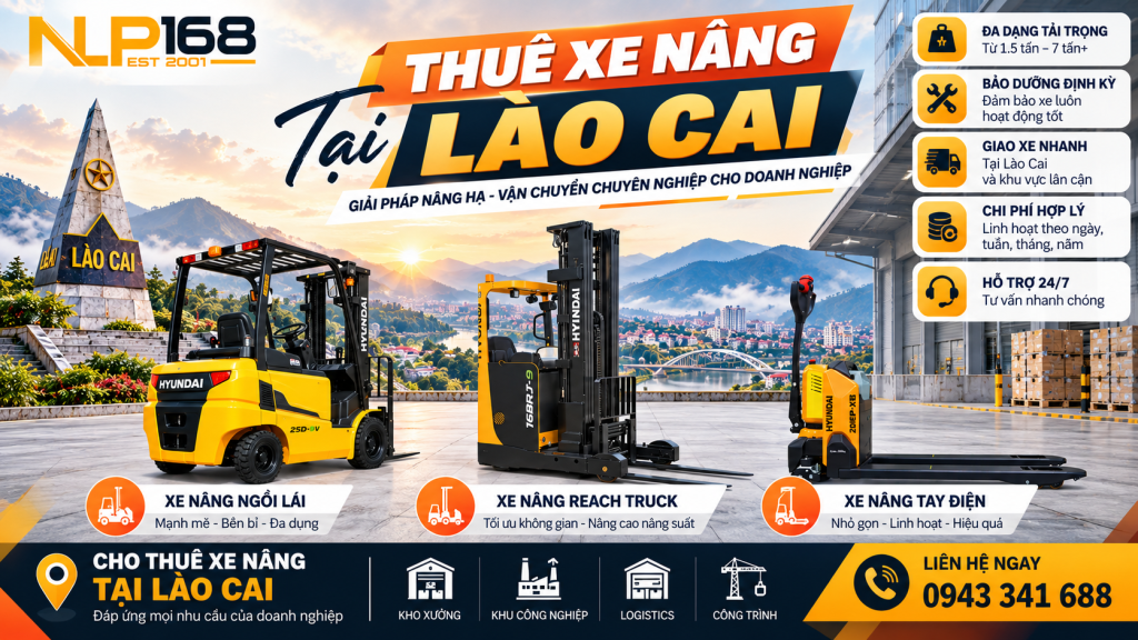 Thuê xe nâng tại Lào Cai các loại xe nâng dầu xe nâng điện xe nâng pallet.
