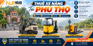 Thuê xe nâng mới tại Phú Thọ
